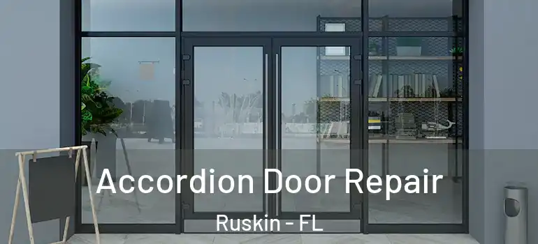  Accordion Door Repair Ruskin - FL