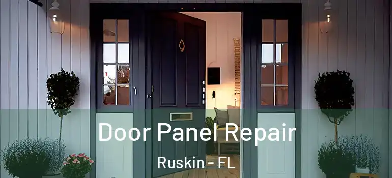  Door Panel Repair Ruskin - FL