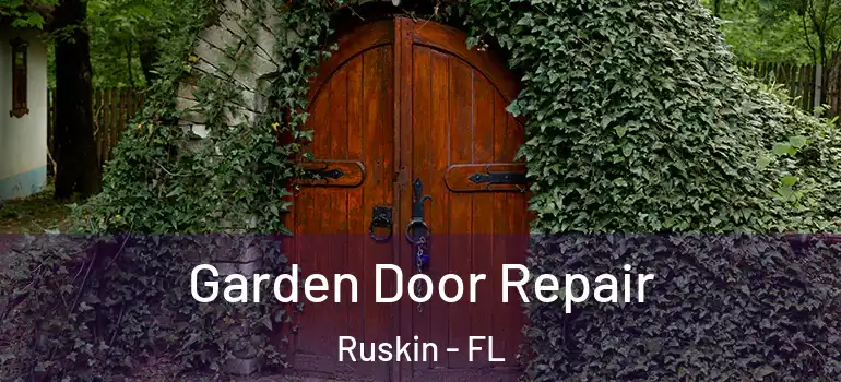  Garden Door Repair Ruskin - FL