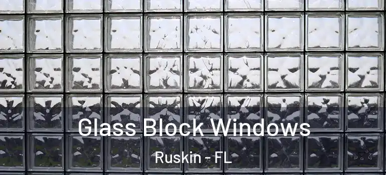  Glass Block Windows Ruskin - FL