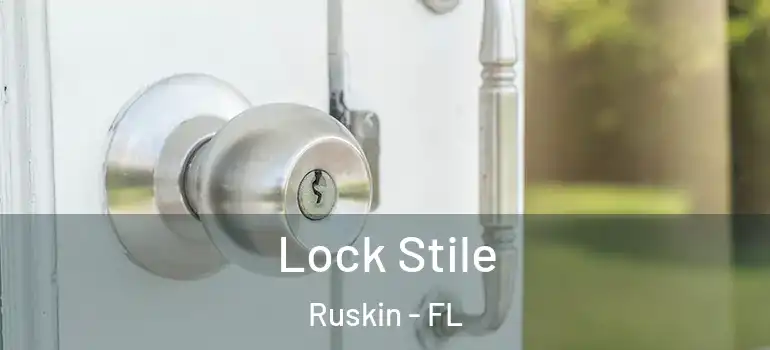  Lock Stile Ruskin - FL