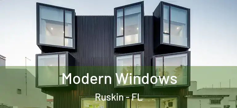 Modern Windows Ruskin - FL