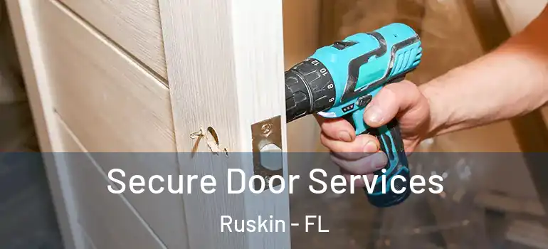  Secure Door Services Ruskin - FL